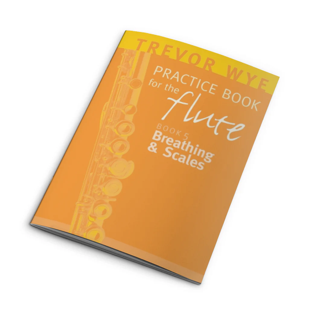 Practice Book For The Flute - Book 5 Breathing and Scales
